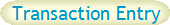 Transaction Entry