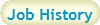 Job History