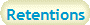 Retentions