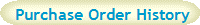 Purchase Order History