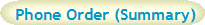 Phone Order (Summary)