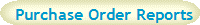 Purchase Order Reports