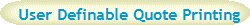 User Definable Quote Printing