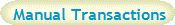 Manual Transactions